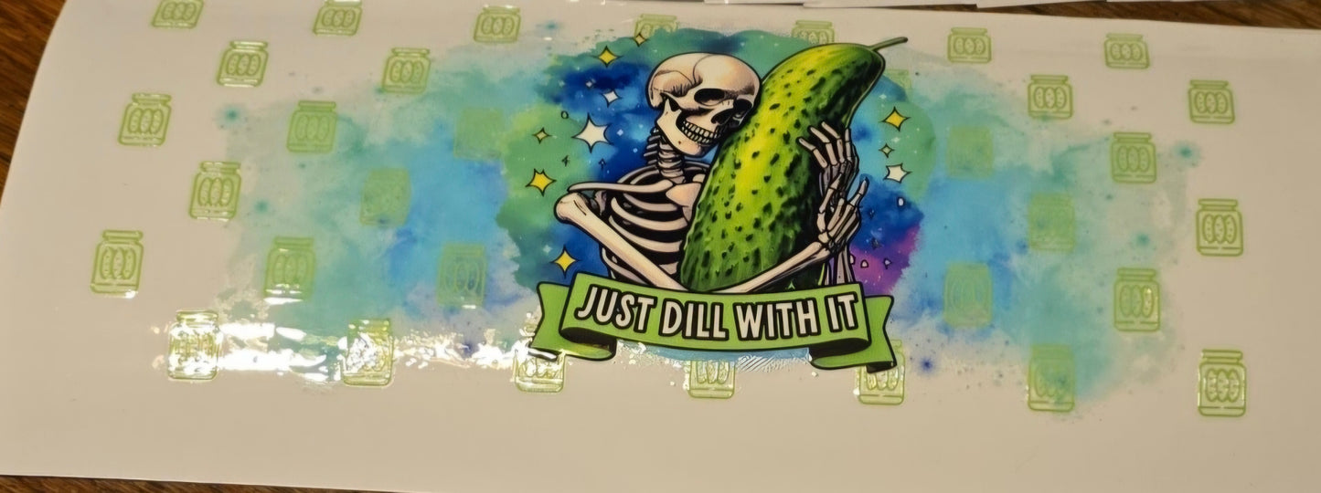 Just Dill With It Cup Design