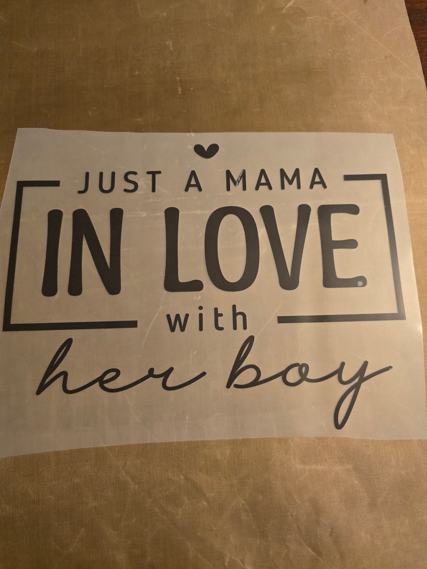 Just a Mama In Love With Her Boy Design