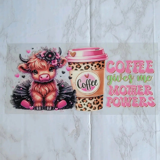 Coffee Gives Me Mother Powers Cup Design