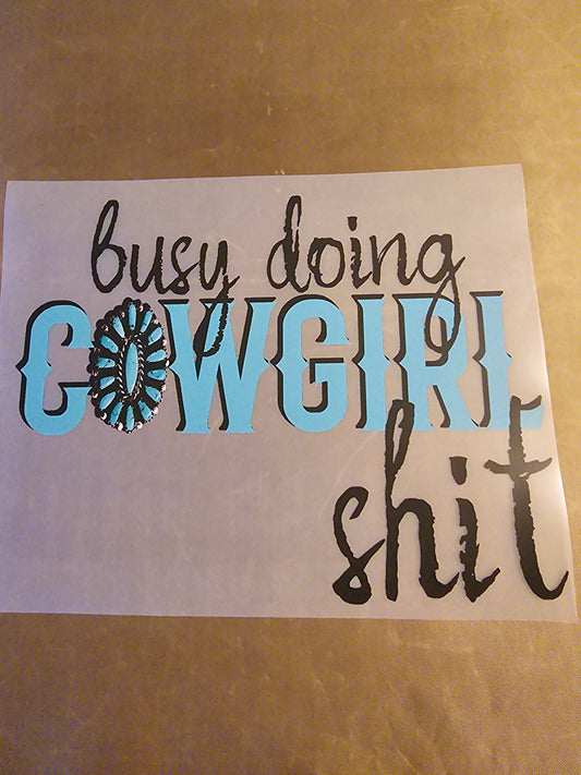 Busy Doing Cowgirl Shit Design