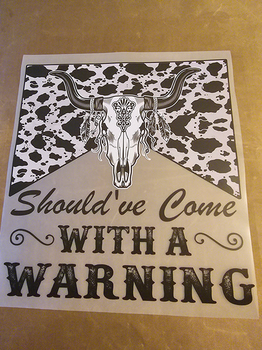 Should've Came With a Warning Design