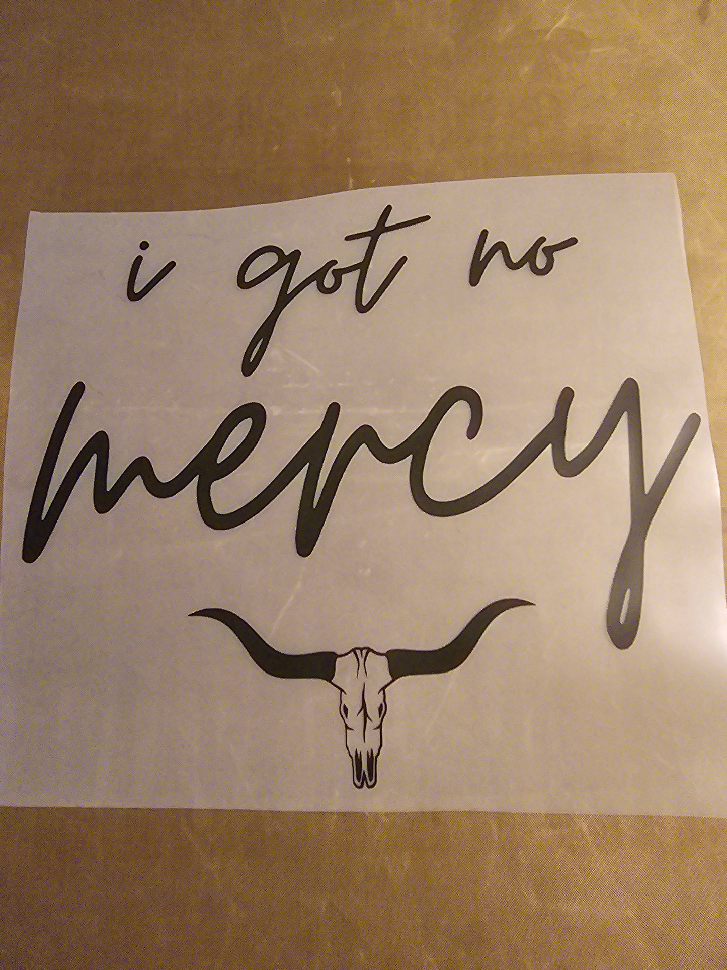 I Got No Mercy Design