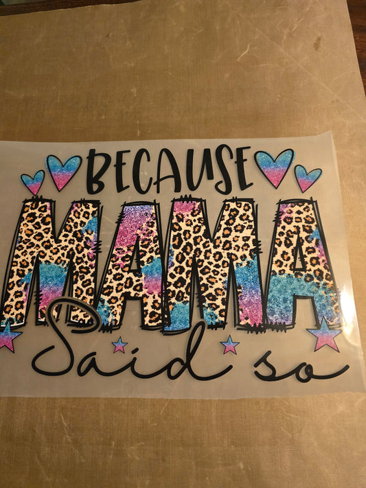 Because Mama Said So Design